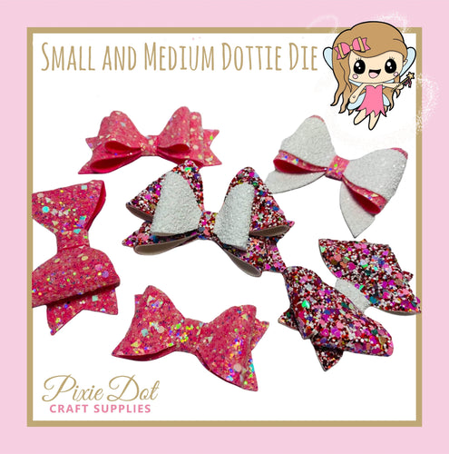 Small and Medium Dottie Bow Die