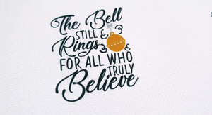 The Bell Still Rings for All Who Truly Believe