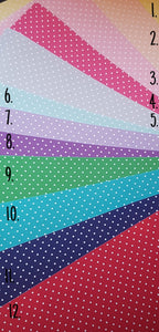 Plain Polka Dot Printed Fabric (12 to choose from)
