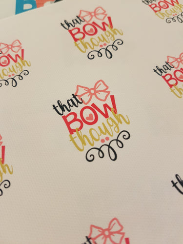 That Bow Though - Printed Bow Fabric (approx A4)